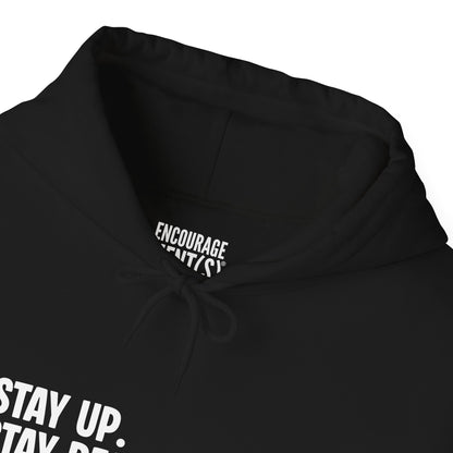 The STAY UP Hoodie